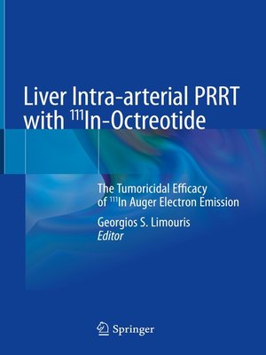 cover image of Liver Intra-arterial PRRT with 111In-Octreotide